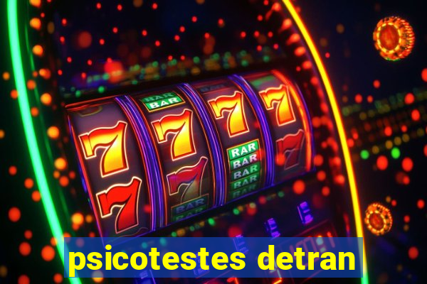 psicotestes detran